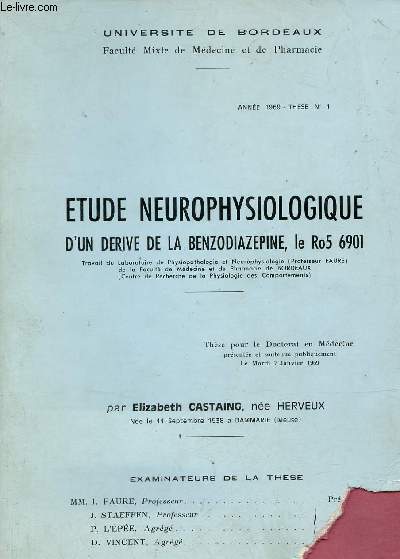 Etude neuropsychologique d'un drive de la benzodiazepine le Ro5 6901 - Thse pour le doctat en Mdecine - Univerist de Bordeaux anne 1969.
