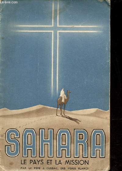 Sahara le pays et la mission.
