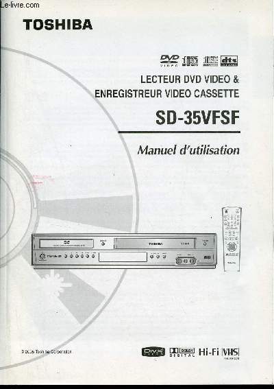 Manuel d'utilisation - Toshiba lecteur dvd video & enregistreur video cassette SD-35VFSF.