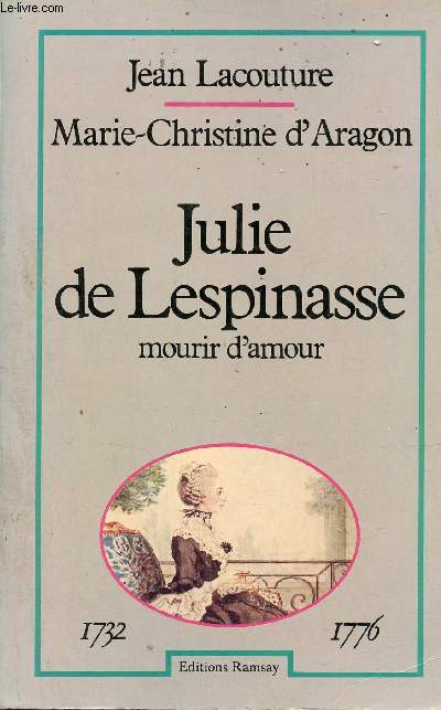 Julie de Lespinasse mourir d'amour - Collection Vie antérieure.