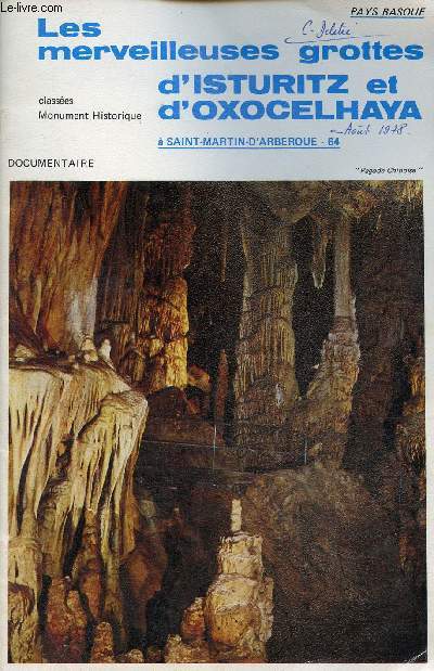 Les merveilleuses grottes d'Isturitz et d'Oxocelhaya  Saint Martin d'Arberque 64.