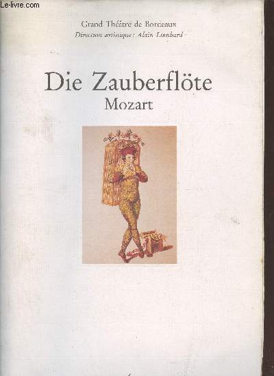 Die Zauberflte Mozart - Grand thtre de Bordeaux - Janvier/fvrier 1992.
