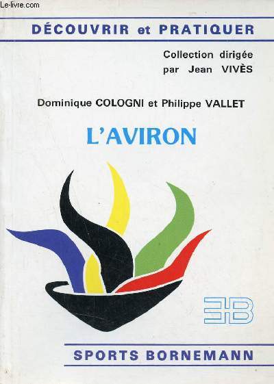L'Aviron - Collection Dcouvrir et pratiquer.