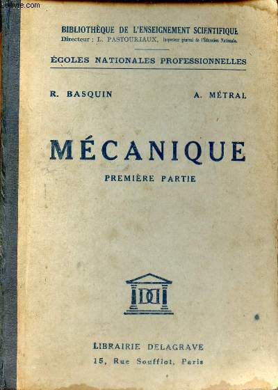 Mcanique 1re partie  l'usage des coles nationales professionnelles 3e anne - Collection bibliothque de l'enseignement scientifique.