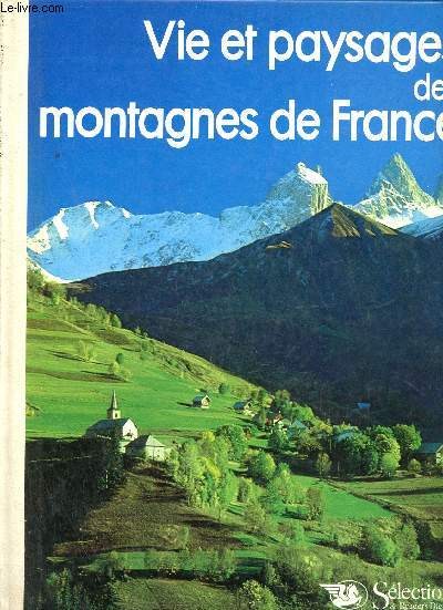 Vie et paysages des montagnes de France.