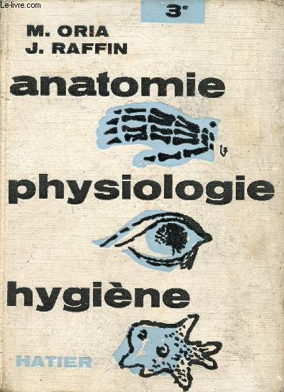 Anatomie et physiologie microbiologie et secourisme hygine - Classe de troisime - 8e dition.