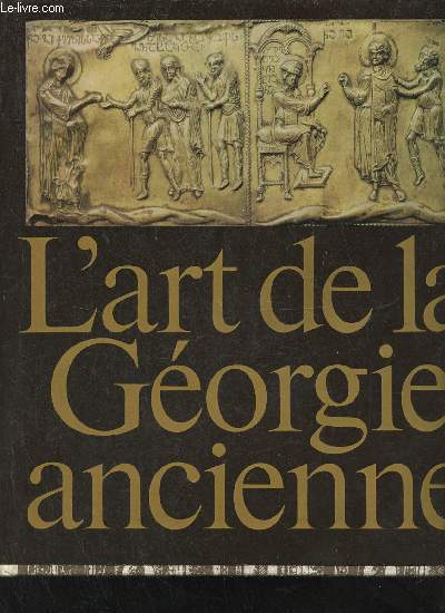 L'art de la Gorgie ancienne.