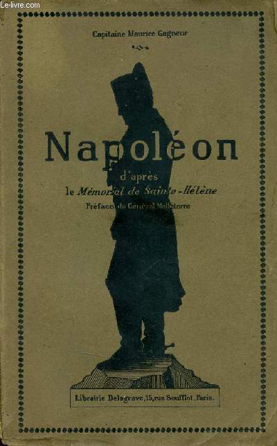 Napolon d'aprs le Mmorial de Sainte-Hlne + envoi de l'auteur.