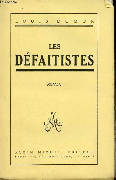Les dfaitistes - Roman - Edition originale sur alfa.