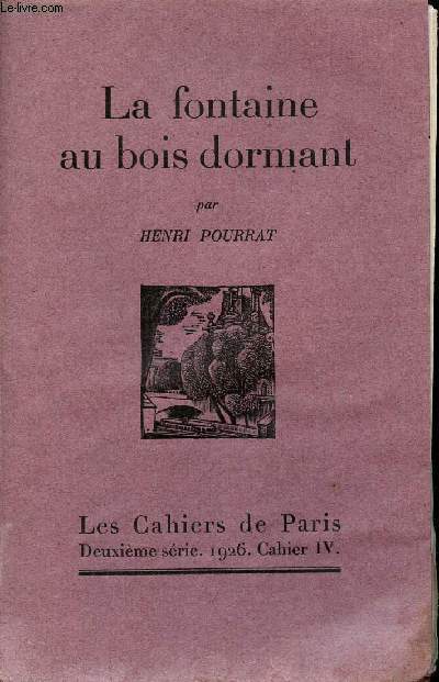 La fontaine au bois dormant - Exemplaire n150 sur vlin d'alfa des papeteries lafuma.