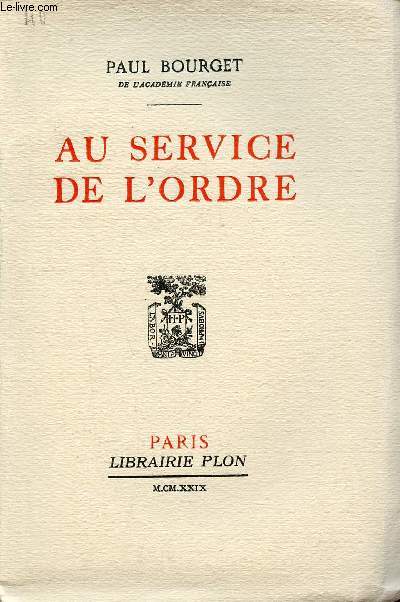 Au service de l'ordre - Exemplaire n117 sur papier pur fil des papeteries Lafuma  Voiron.