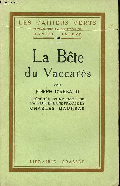 La Bte du Vaccars - Collection les cahiers verts n64 - Exmeplaire n3052 sur papier verg apprt.