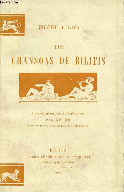 Les chansons de Bilitis - Traduites du grecs.