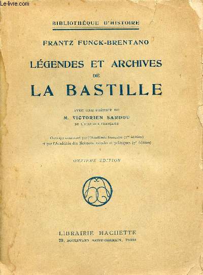 Lgendes et archives de la bastille - Collection Bibliothque d'Histoire - 11e dition.