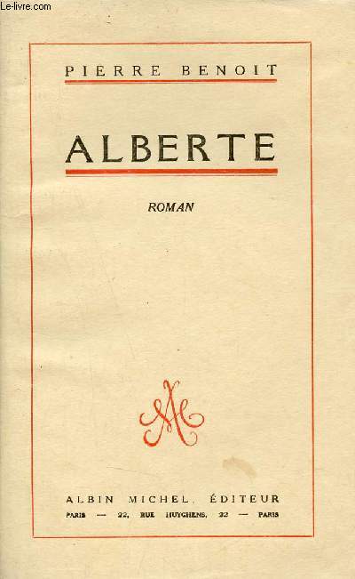 Alberte - Roman - Exemplaire n364 sur verg pur fil Vincent Montgolfier.