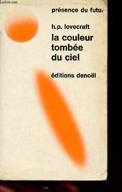 La couleur tombe du ciel - Collection prsence du futur n4.