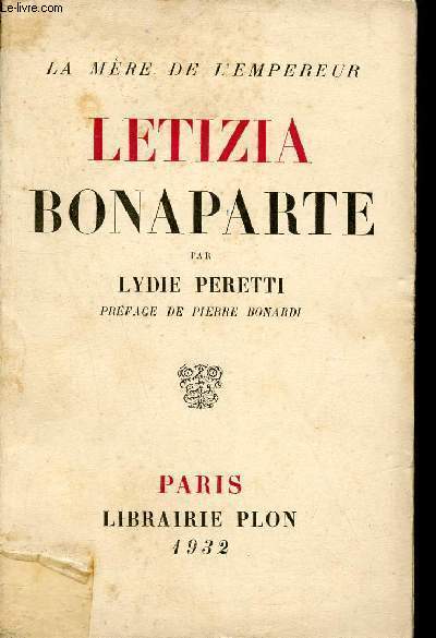 Letizia Bonaparte - La mre de l'empereur.