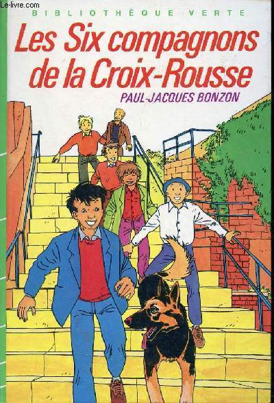 Les six compagnons de la Croix-Rousse - Collection Bibliothque Verte.