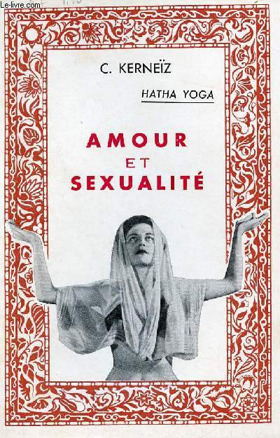 Hatha Yoga - Amour et sexualit.
