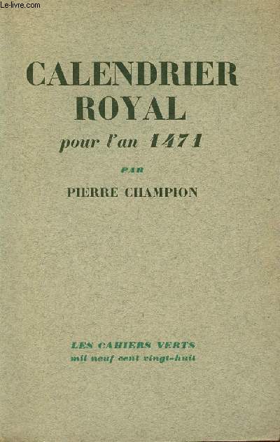 Calendrier royal pour l'an 1471 - Collection les cahiers verts n3 - Exemplaire alfa n2498.