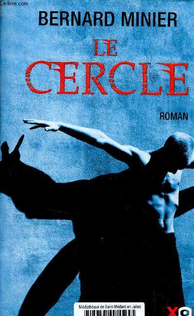 Le cercle - Roman.