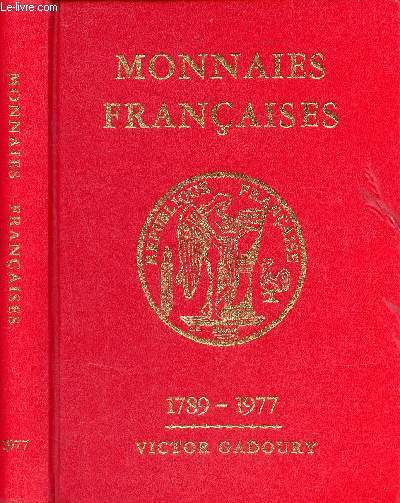 Monnaies franaises 1789-1977 - 3e dition rvise et corrige.