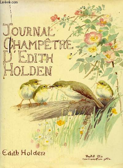 Journal champtre d'Edith Holden - Notes de la vie rustique sous le rgne d'Edouard VII.