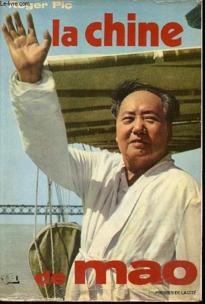 La Chine de Mao.