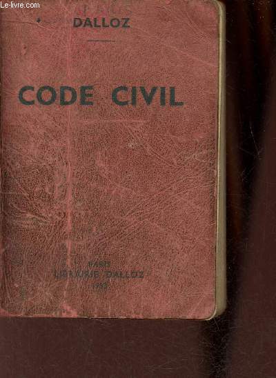 Petits codes Dalloz - Code civil annot d'aprs la doctrine et la jurisprudence avec renvois aux publications Dalloz - 52e dition.
