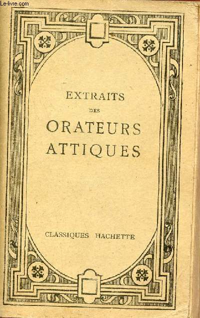 Extraits des orateurs attiques texte grec publi.