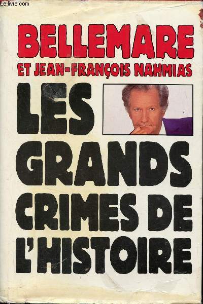 Les grands crimes de l'histoire.