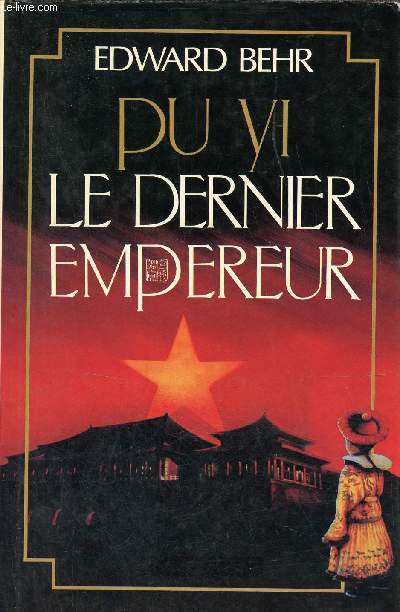 Pu Yi le dernier empereur.