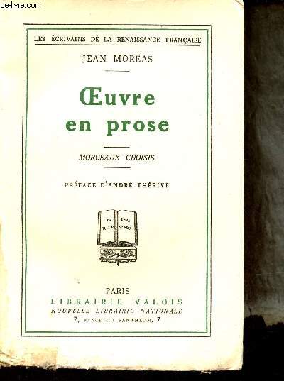 Oeuvre en prose - Morceaux choisis - Collection les crivains de la renaissance franaise - Exemplaire n136 sur vlin teint des papeteries navarre.