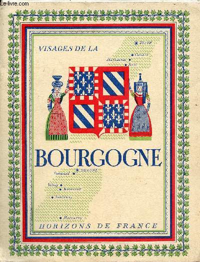 Visages de la Bourgogne - Collection Provinciales - Exemplaire n28 sur vlin couch.