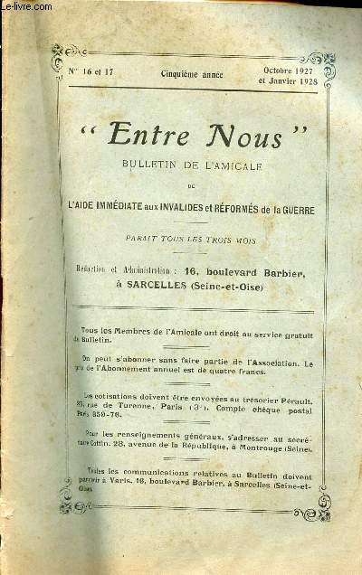 Entre Nous Bulletin de l'amicale de l'aide immdiate aux invalides et rforms de la guerre n16-17 5e anne oct.1927 et janv.1928 - 1928 nos voeux - lettre de Mme Mathieu-Sicaud - aprs les tats gnraux - runions du conseil d'administration etc.