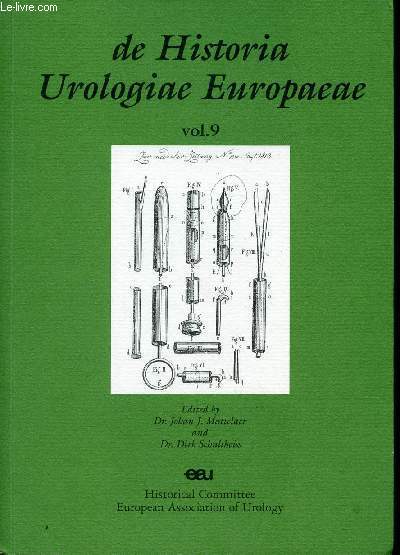 De Historia Urologiae Europaeae - Vol.9 - Foreword - Introduction - the history of urology in the European countries - the history of urology in Bohemia Prague - the history of urology in Slovenia - Europe's influence on the development of south american