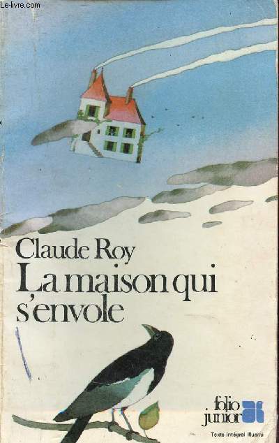 La maison qui s'envole - Collection Folio Junior n1.