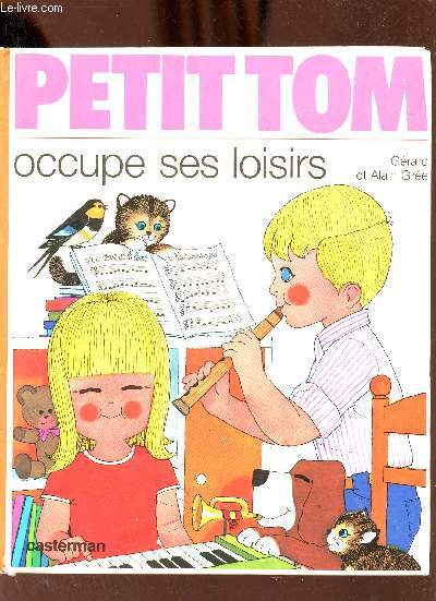 Petit Tom occupe ses loisirs.