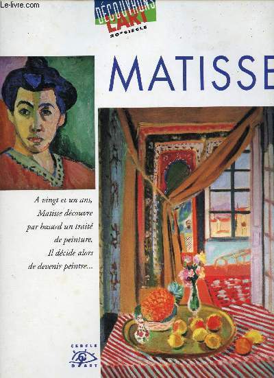 Matisse 1869-1954 - Collection Dcouvrons l'art du XXe sicle.