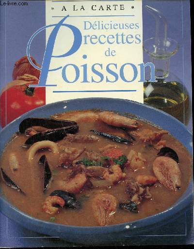 Dlicieuses recettes de poisson.