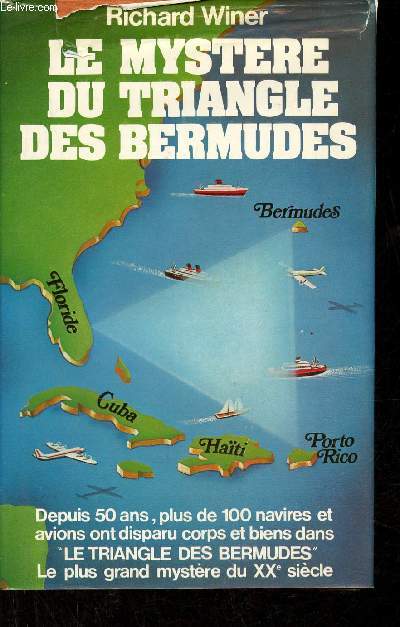 Le mystre du Triangle des Bermudes.