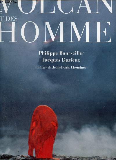 Des volcans et des hommes.