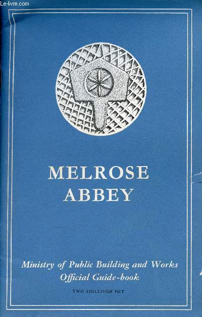 Melrose Abbey Roxburghshire.