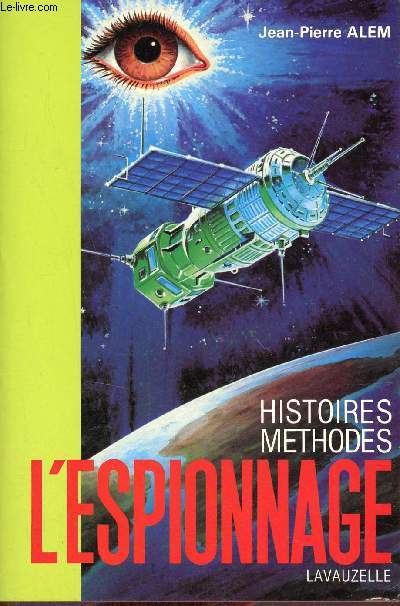 L'espionnage - Histoires mthodes.