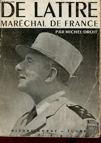 De Lattre Marchal de France.