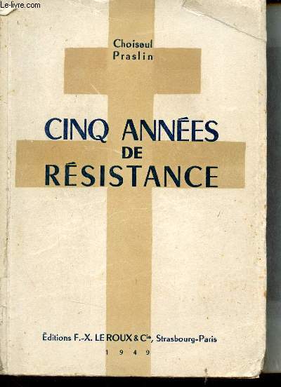 Cinq annes de rsistance.