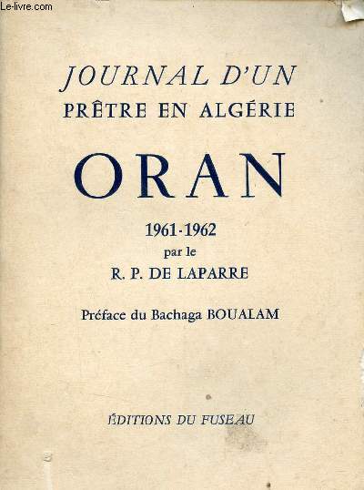 Journal d'un prtre en Algrie Oran 1961-1962.