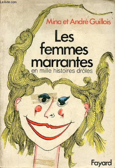 Les femmes marrantes en mille histoires drles.