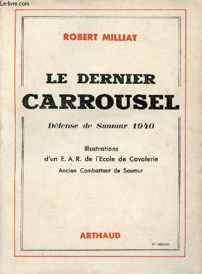 Le dernier carrousel dfense de Saumur 1940.