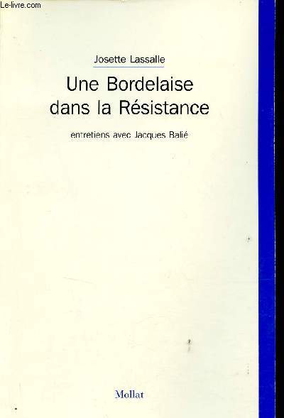 Une Bordelaise dans la Rsistance.